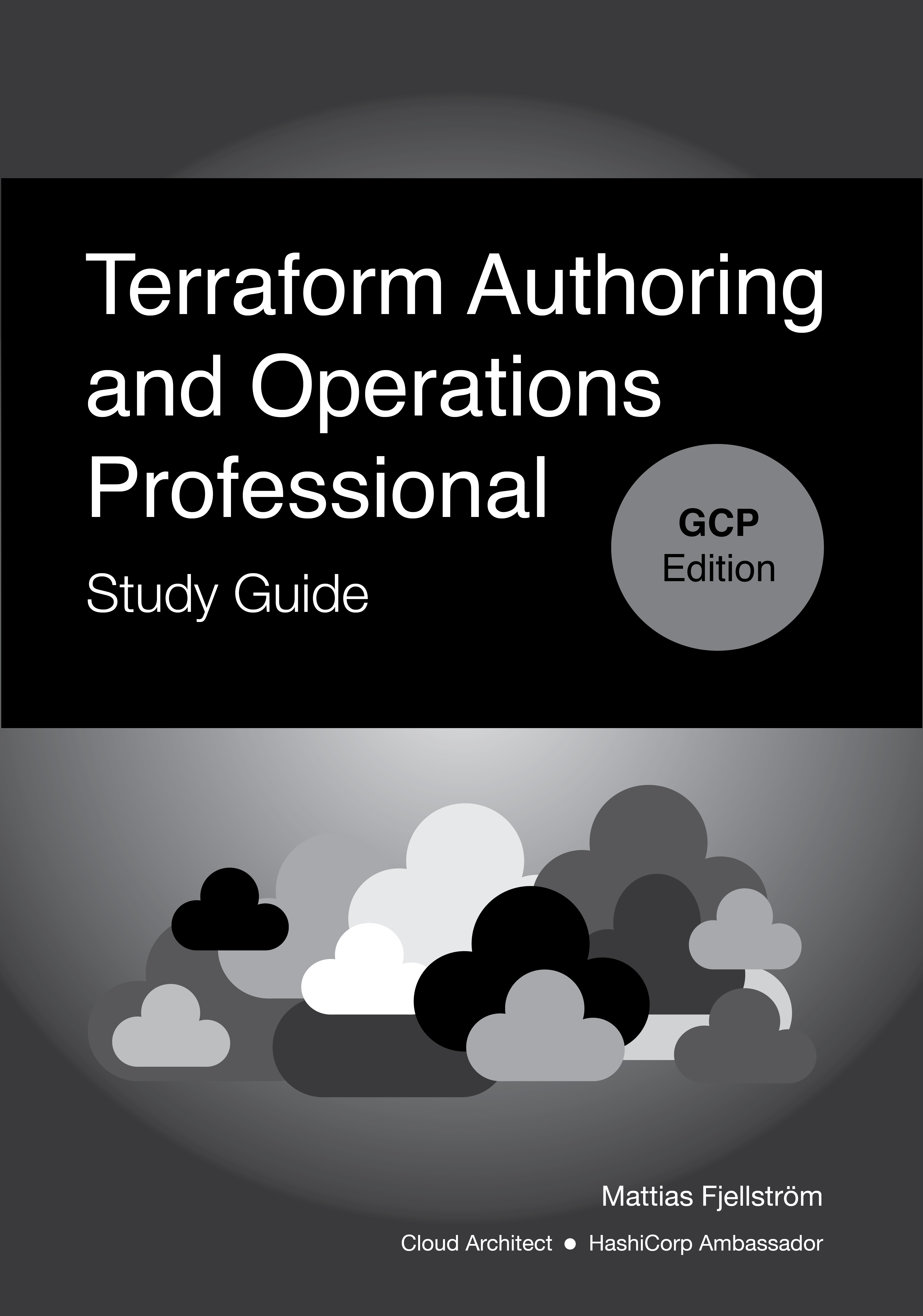 Terraform Authoring and Operations Professional Study Guide GCP Edition